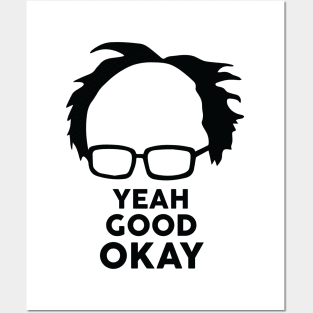 Yeah Good Ok Bernie Sander  Funny Meme Posters and Art